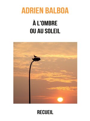 cover image of À l'ombre ou au soleil